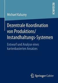 bokomslag Dezentrale Koordination von Produktions/Instandhaltungs-Systemen