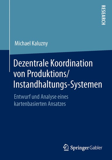 bokomslag Dezentrale Koordination von Produktions/Instandhaltungs-Systemen