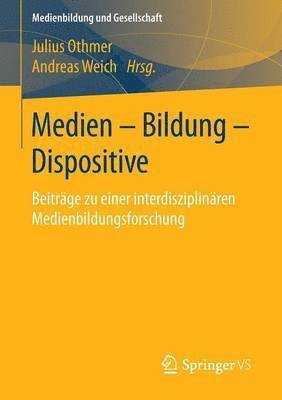 bokomslag Medien - Bildung - Dispositive