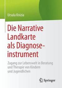 bokomslag Die Narrative Landkarte als Diagnoseinstrument