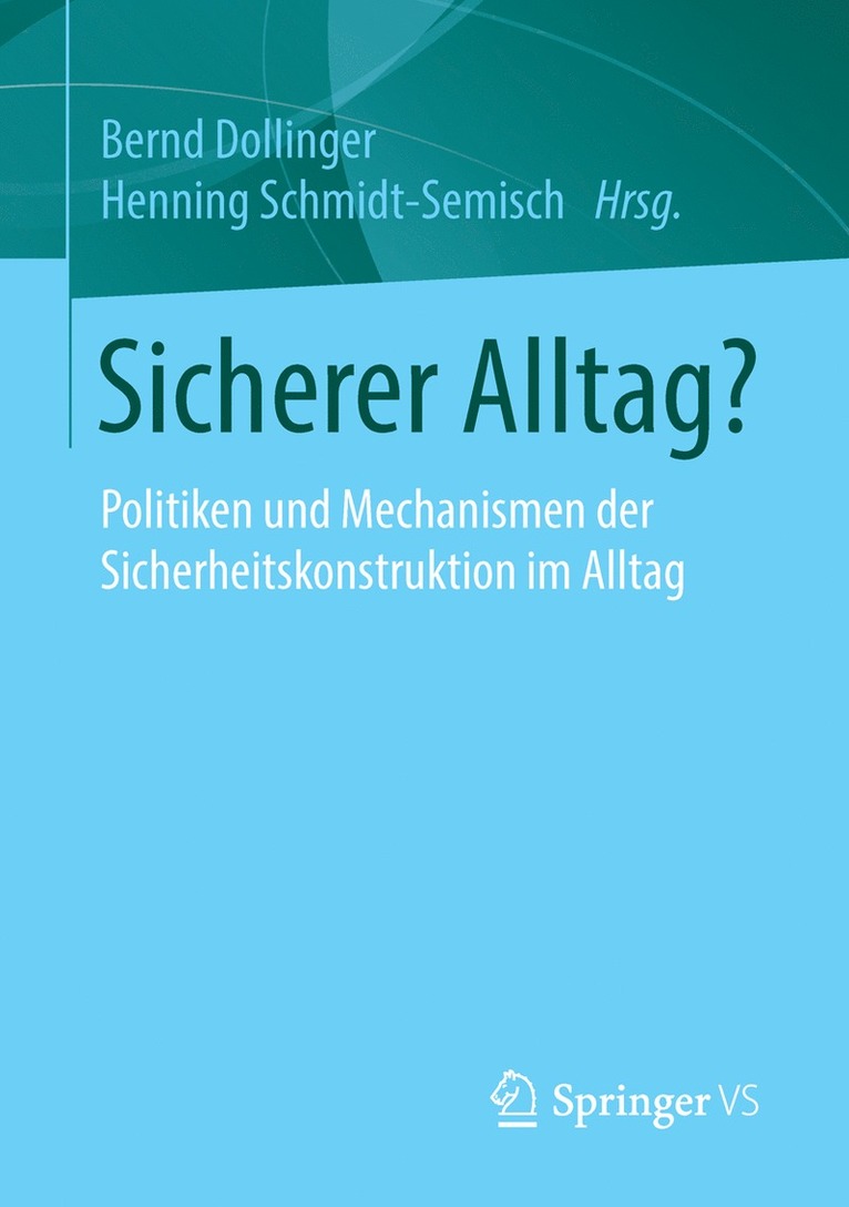 Bernd Dollinger, Henning Schmidt-Semisch - Sicherer Alltag?, Häftad