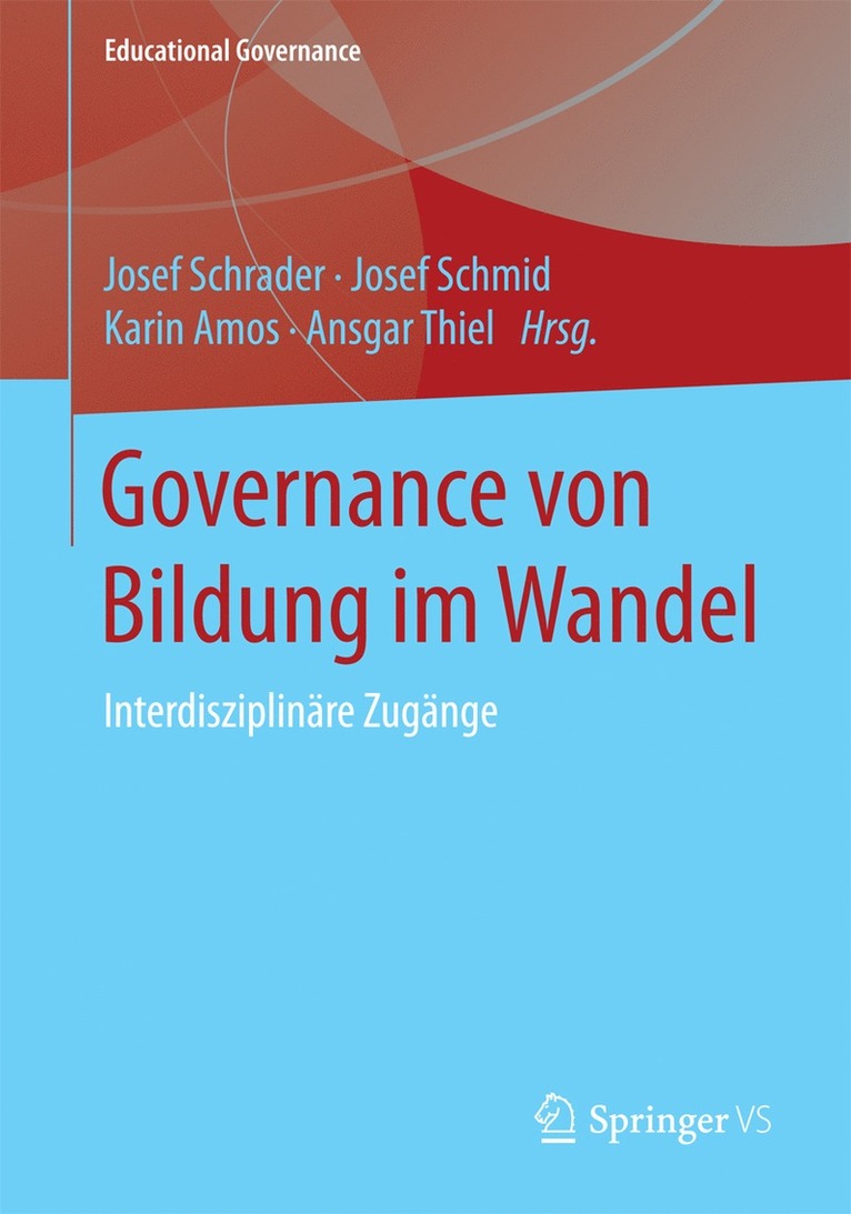 Josef Schrader, Josef Schmid, Karin Amos, Ansgar Thiel - Governance von Bildung im Wandel, Häftad