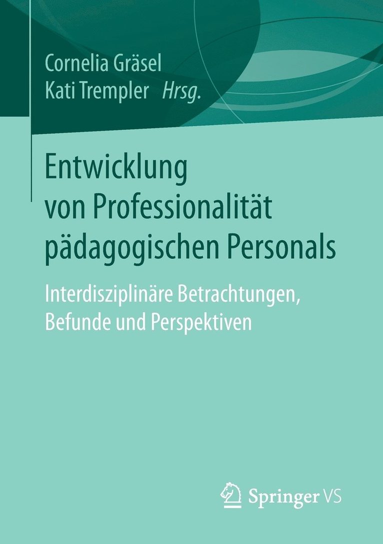 Entwicklung von Professionalität pädagogischen Personals