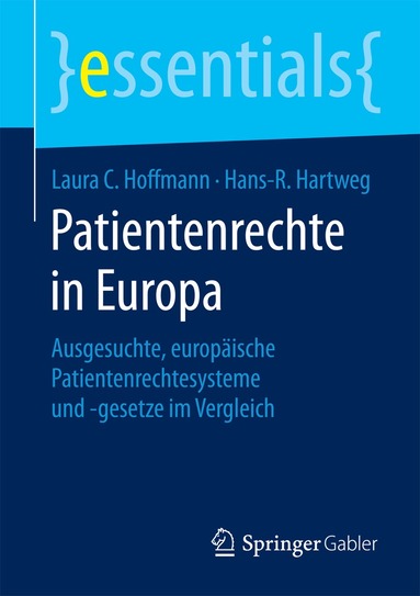 Laura C. Hoffmann, Hans-R. Hartweg - Patientenrechte in Europa, Häftad