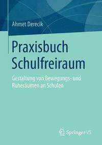 bokomslag Praxisbuch Schulfreiraum