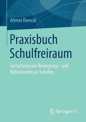 Praxisbuch Schulfreiraum 1