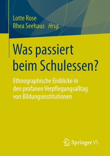 Lotte Rose, Rhea Seehaus - Was passiert beim Schulessen?, Häftad