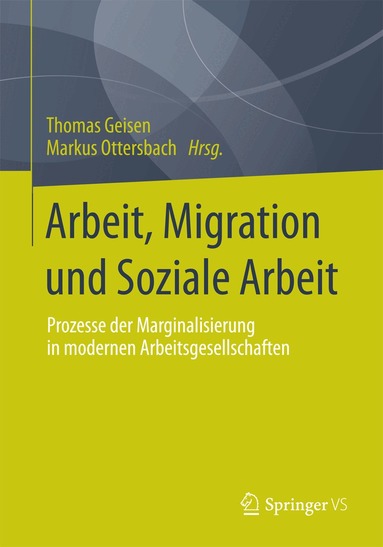 Thomas Geisen, Markus Ottersbach - Arbeit, Migration und Soziale Arbeit, Häftad
