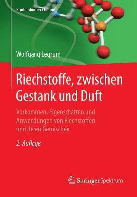 Riechstoffe, zwischen Gestank und Duft 1