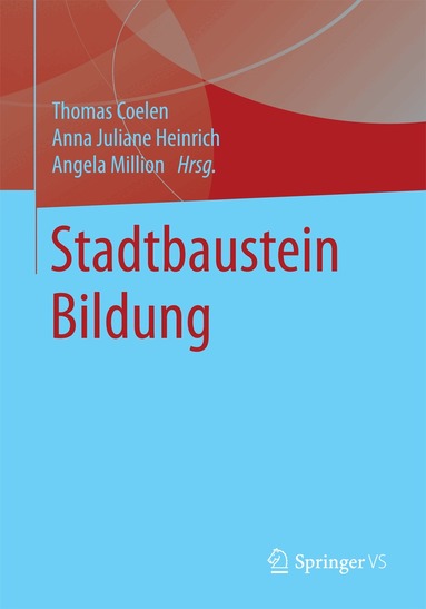 Thomas Coelen, Anna Juliane Heinrich, Angela Million - Stadtbaustein Bildung, Häftad
