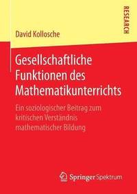 bokomslag Gesellschaftliche Funktionen des Mathematikunterrichts