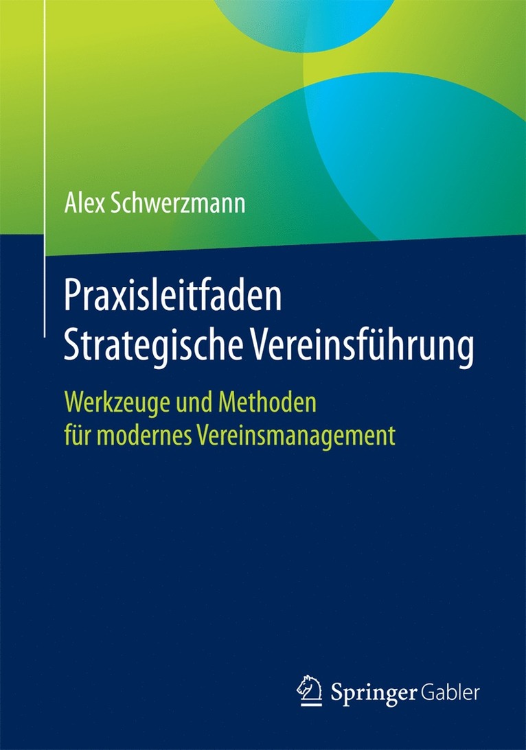 Alex Schwerzmann - Praxisleitfaden Strategische Vereinsführung, Häftad