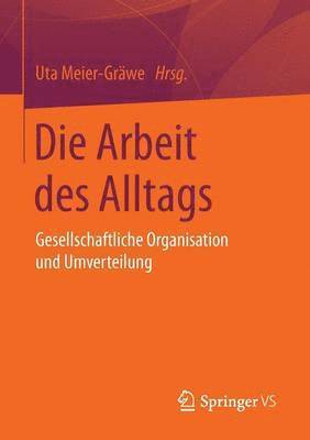 bokomslag Die Arbeit des Alltags