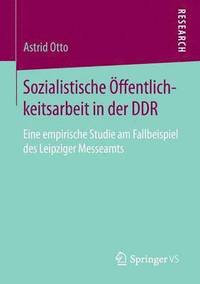 bokomslag Sozialistische ffentlichkeitsarbeit in der DDR