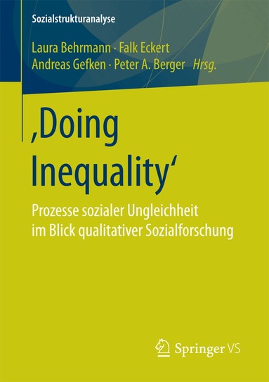 Laura Behrmann, Falk Eckert, Andreas Gefken, Peter A. Berger - ‚Doing Inequality‘, Häftad