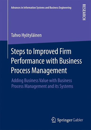 bokomslag Steps to Improved Firm Performance with Business Process Management