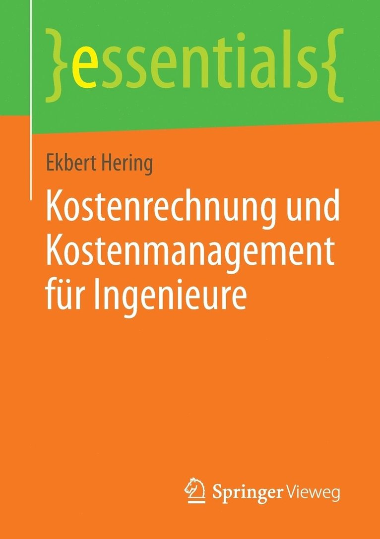 Kostenrechnung und Kostenmanagement fr Ingenieure 1