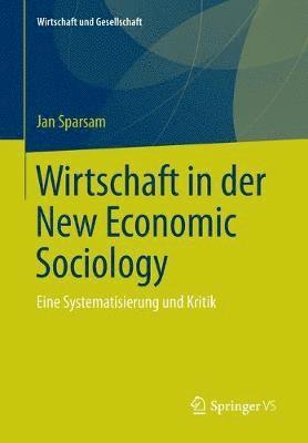 Jan Sparsam - Wirtschaft in der New Economic Sociology, Häftad