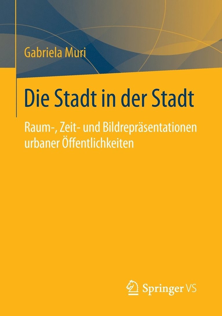 Gabriela Muri - Die Stadt in der Stadt, Häftad