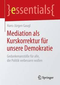 bokomslag Mediation als Kurskorrektur fr unsere Demokratie