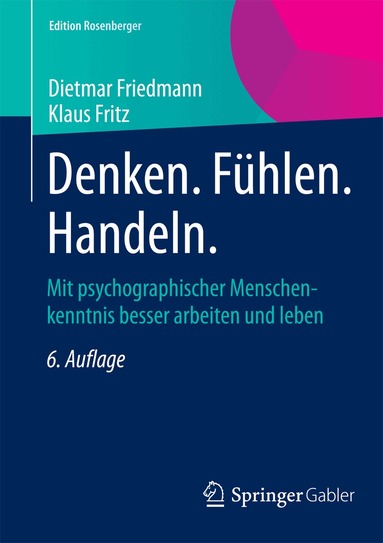 Dietmar Friedmann, Klaus Fritz - Denken. Fühlen. Handeln., Häftad