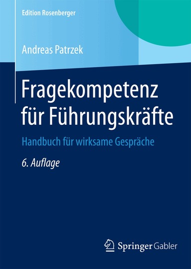 Andreas Patrzek - Fragekompetenz für Führungskräfte, Inbunden