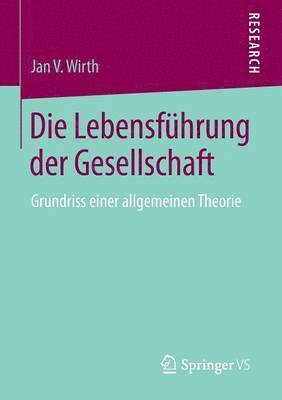 Die Lebensführung der Gesellschaft