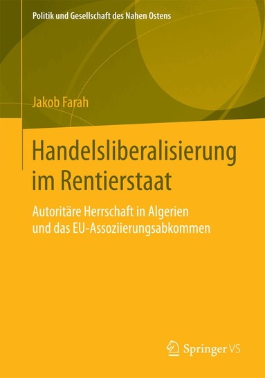Jakob Farah - Handelsliberalisierung im Rentierstaat, Häftad