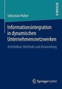 bokomslag Informationsintegration in dynamischen Unternehmensnetzwerken