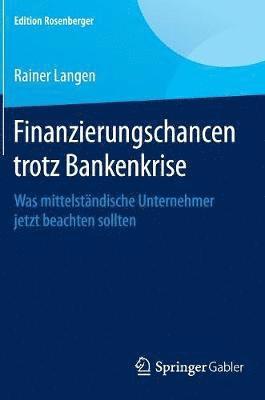 bokomslag Finanzierungschancen trotz Bankenkrise