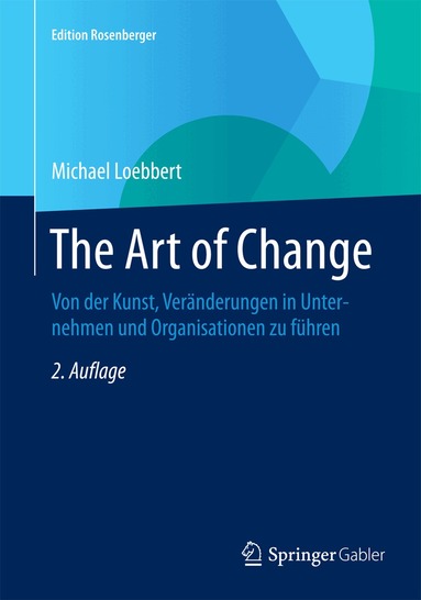 Michael Loebbert - Art of Change, Inbunden