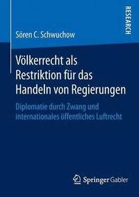 bokomslag Vlkerrecht als Restriktion fr das Handeln von Regierungen