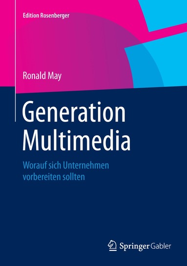 Ronald May - Generation Multimedia, Inbunden