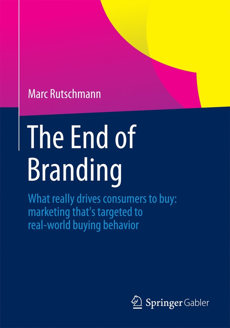 Marc Rutschmann - End of Branding, Inbunden
