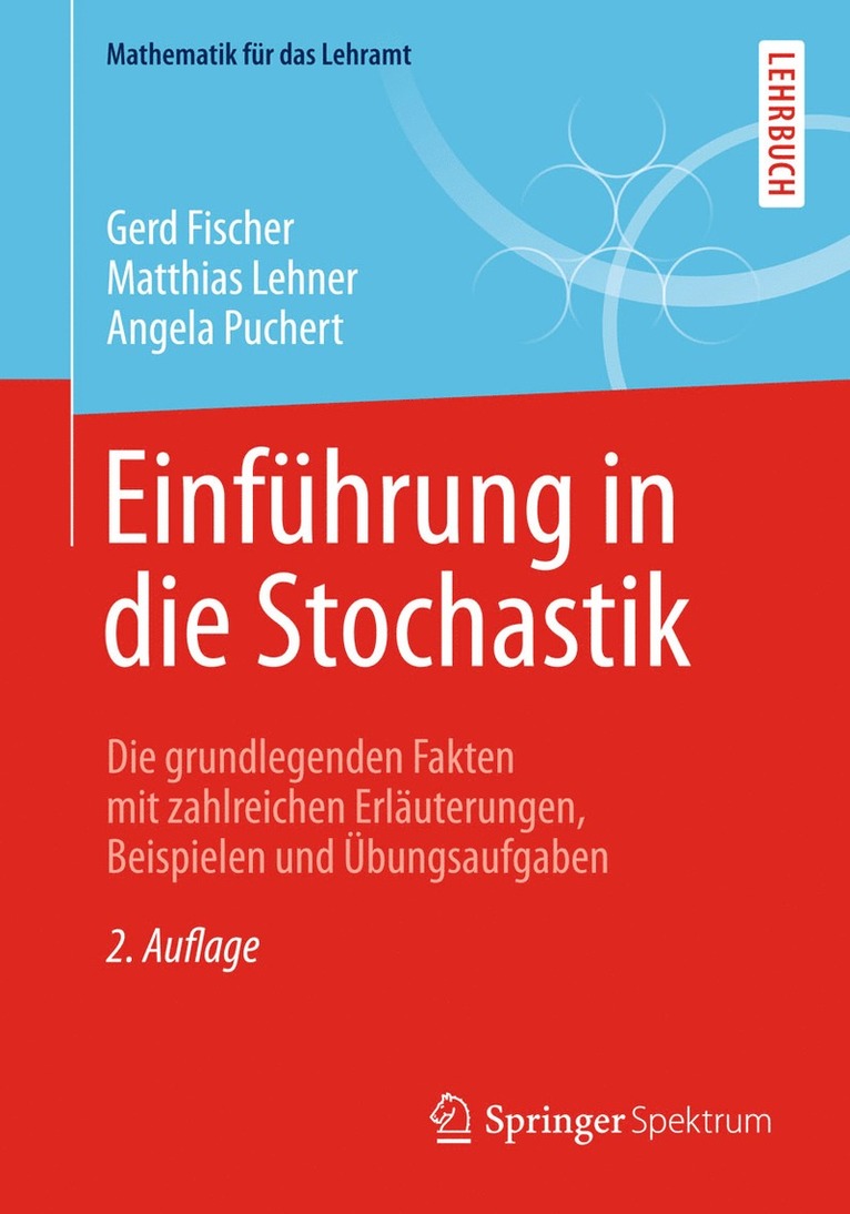 Gerd Fischer, Matthias Lehner, Angela Puchert - Einführung in die Stochastik, Häftad