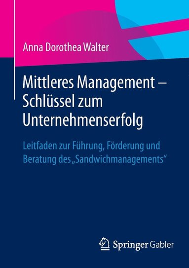 bokomslag Mittleres Management - Schlssel zum Unternehmenserfolg