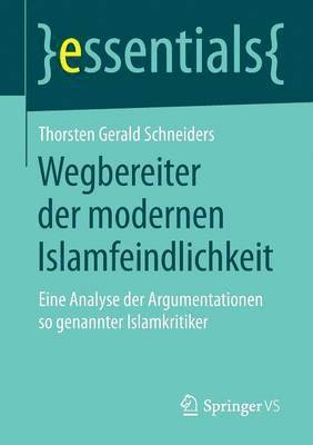 bokomslag Wegbereiter der modernen Islamfeindlichkeit