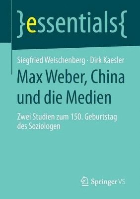 Max Weber, China und die Medien 1