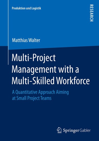 Matthias Walter - Multi-Project Management with a Multi-Skilled Workforce, Inbunden