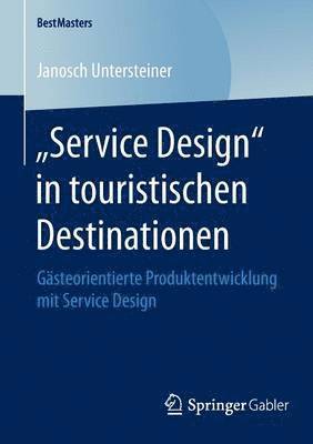 bokomslag ?Service Design" in touristischen Destinationen