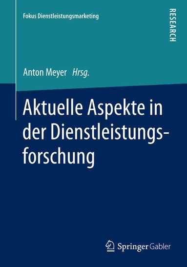 Anton Meyer - Aktuelle Aspekte in der Dienstleistungsforschung, Häftad