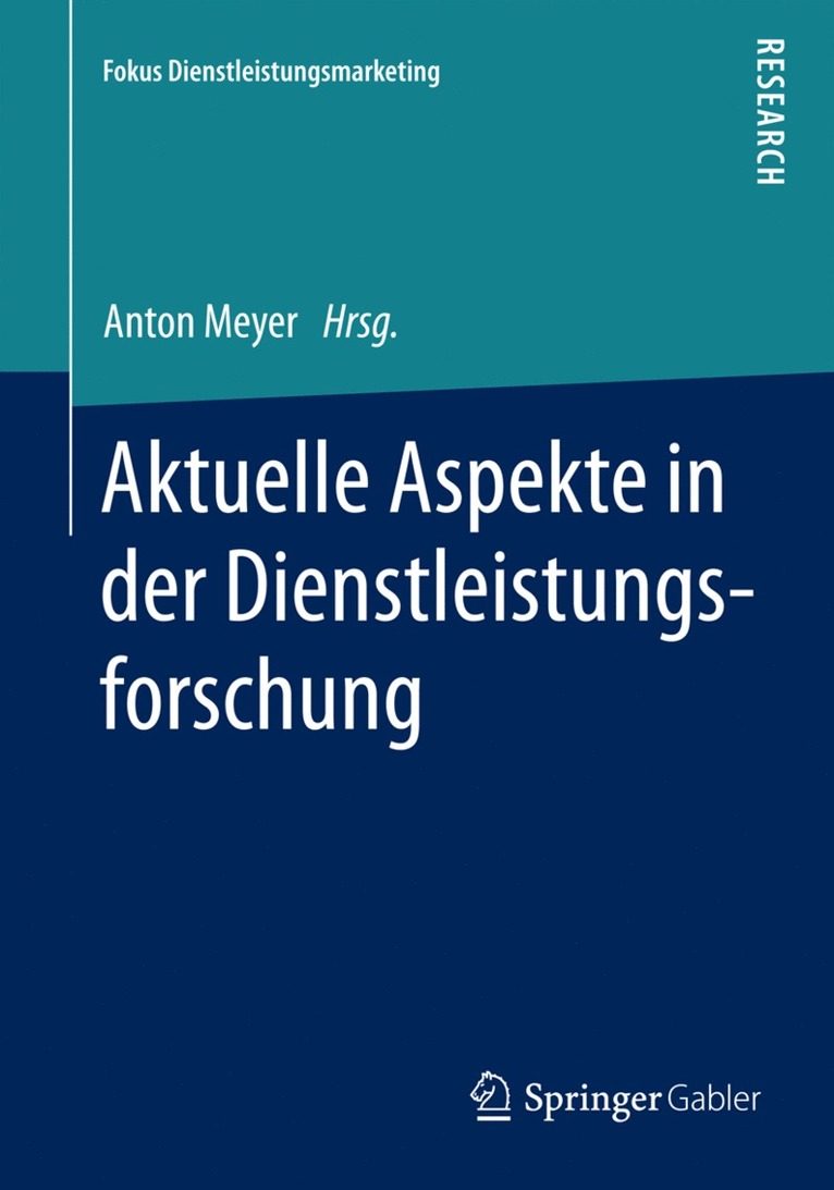 Aktuelle Aspekte in der Dienstleistungsforschung