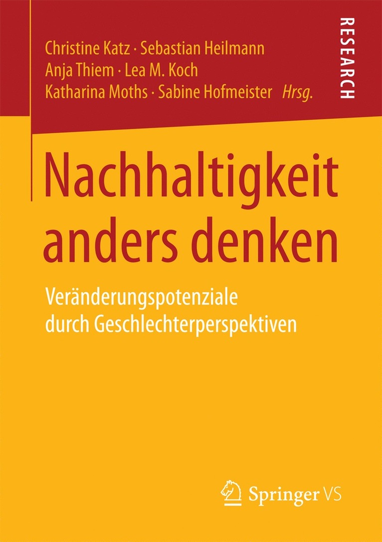 Christine Katz, Sebastian Heilmann, Anja Thiem, Katharina Moths, Lea M. Koch, Sabine Hofmeister - Nachhaltigkeit anders denken, Häftad