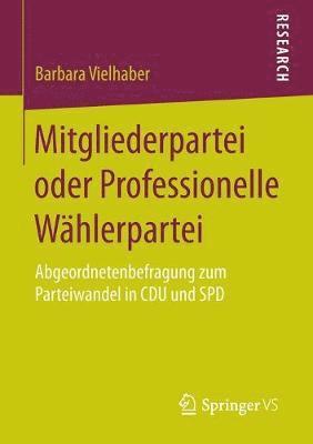 bokomslag Mitgliederpartei oder Professionelle Wählerpartei