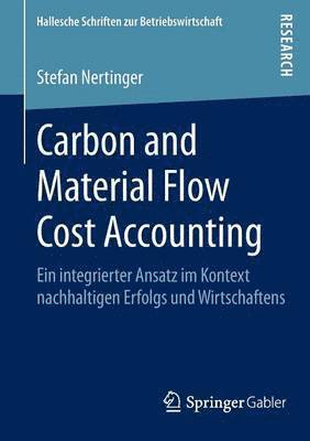 Stefan Nertinger - Carbon and Material Flow Cost Accounting, Häftad
