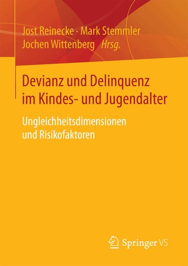 Jost Reinecke, Mark Stemmler, Jochen Wittenberg - Devianz und Delinquenz im Kindes- und Jugendalter, Häftad