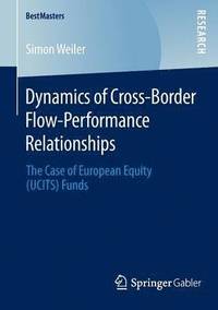 bokomslag Dynamics of Cross-Border Flow-Performance Relationships