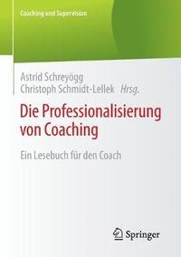 bokomslag Die Professionalisierung von Coaching