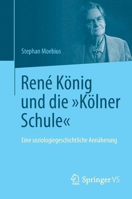 Ren Knig und die &quot;Klner Schule&quot; 1