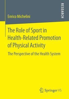bokomslag Role of Sport in Health-Related Promotion of Physical Activity